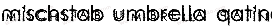 Mischstab Umbrella Patina字体转换